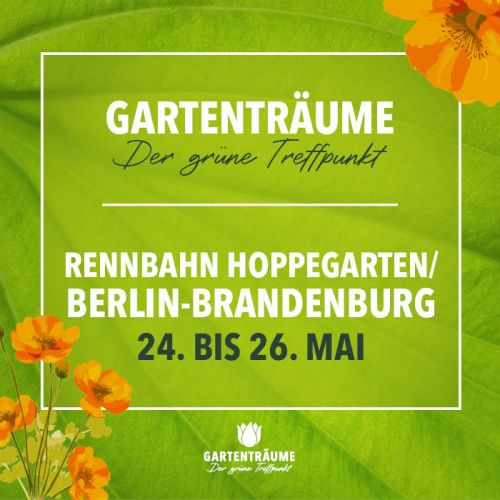 Eintrittskarte Gartenträume Berlin-Brandenburg 2024